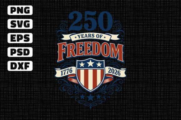 250 Years of Freedom Graphics for T-Shirt Designs