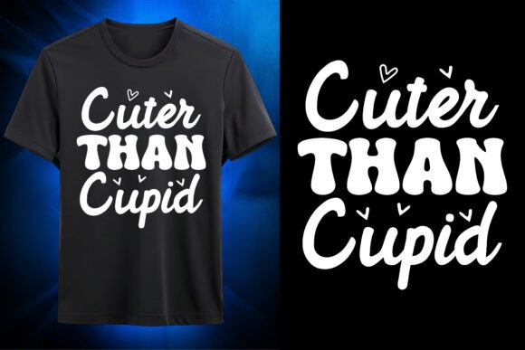 Cuter Than Cupid SVG: Graphics for T-Shirt Designs