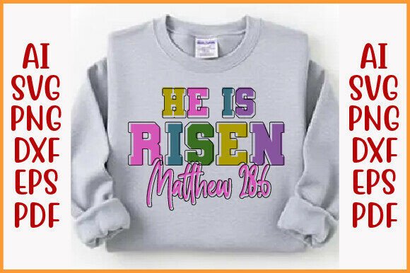 He is Risen Shirt Design: Graphics for T-Shirt Designs