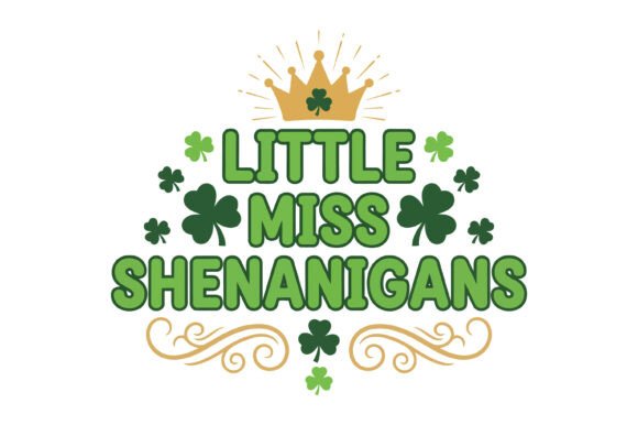 Little Miss Shenanigans Shamrock Graphics for T-Shirt Designs