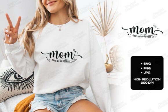 Mom Everyday Script Quote Design for Graphics & T-Shirt Designs