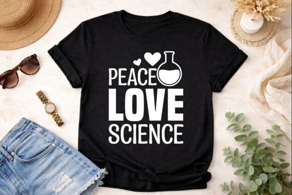 Peace Love Science SVG: Graphics for T-Shirt Designs